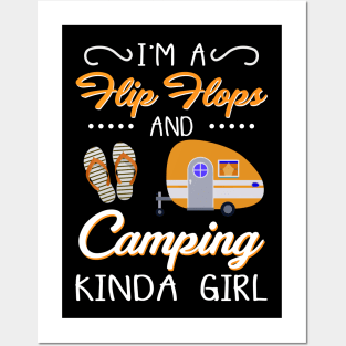 I_m A Flip Flop And Camping Kinda Girl Posters and Art